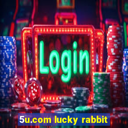 5u.com lucky rabbit